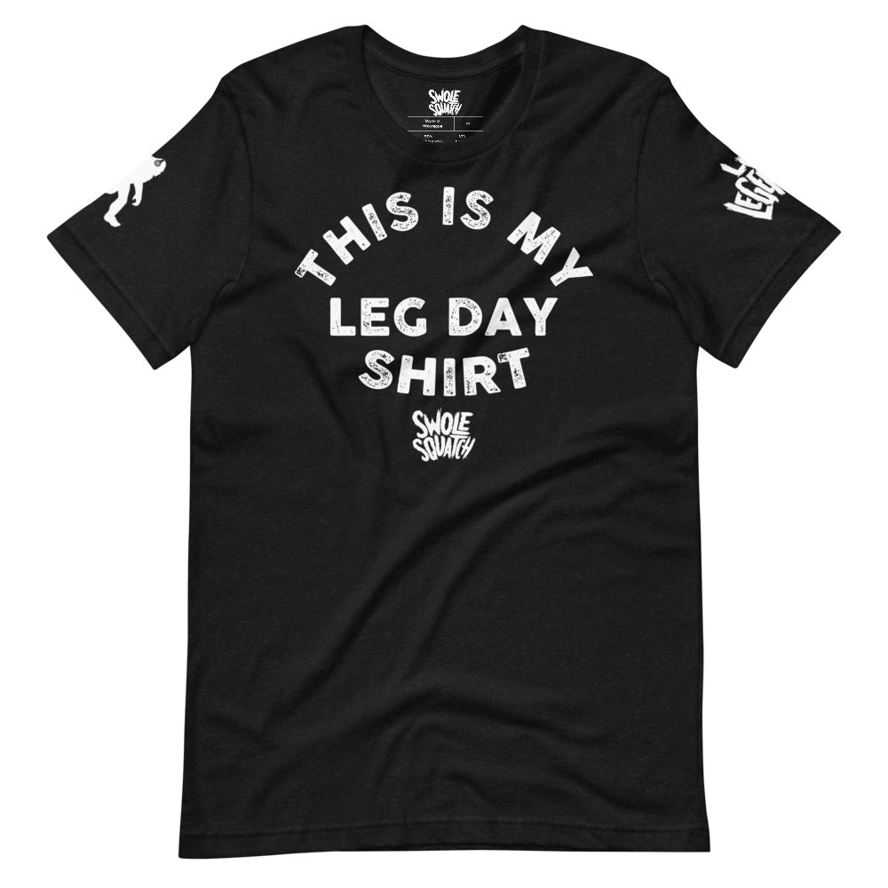 Leg Day Unisex T-Shirt